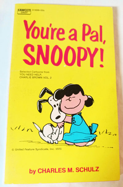 You're A Pal Snoopy Peanuts Charles M Schulz Fawcett Paperback 1972 - TulipStuff