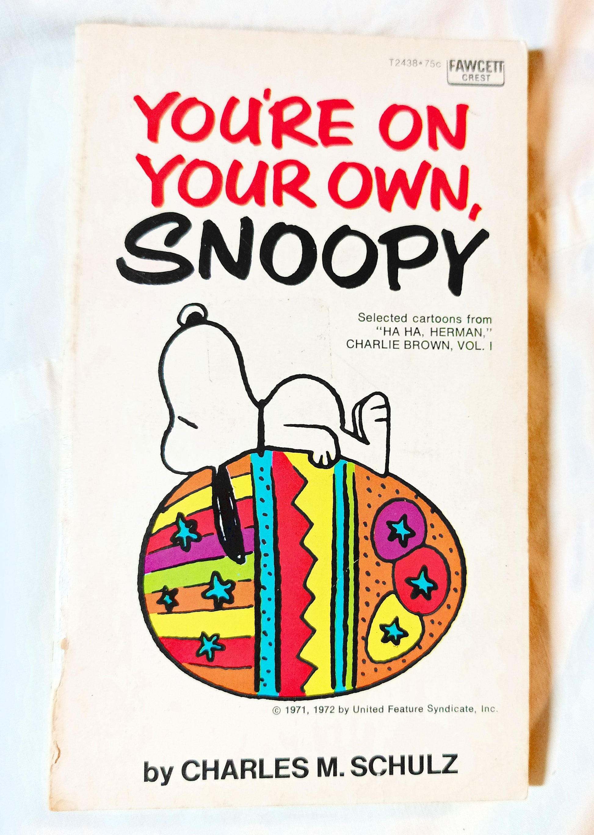 You're On Your Own Snoopy Peanuts Charles M Schulz Fawcett 1975 - TulipStuff