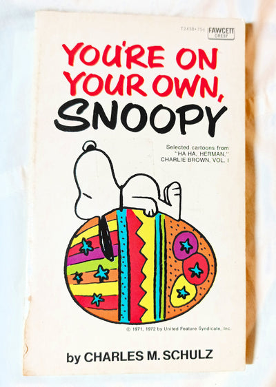 You're On Your Own Snoopy Peanuts Charles M Schulz Fawcett 1975 - TulipStuff