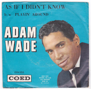 Adam Wade As If I Didn't Know b/w Playin' Around 7" Vinyl 1961 - TulipStuff