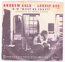Load image into Gallery viewer, Andrew Gold Lonely Boy b/w Must Be Crazy 7&quot; 45rpm Vinyl Record 1976 - TulipStuff
