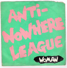 Load image into Gallery viewer, Anti-Nowhere League Woman 7&quot; 45 RPM Vinyl Record UK Punk 1982 - TulipStuff
