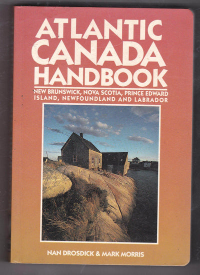 Atlantic Canada Handbook Travel Guide 1995 Drosdick Morris - TulipStuff