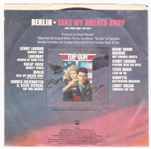 Load image into Gallery viewer, Berlin Take My Breath Away Love Theme From Top Gun 7&quot; 1986 - TulipStuff
