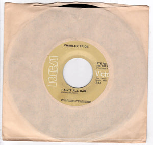 Charley Pride I Ain't All Bad 7" Vinyl Record PB-10236 1975 - TulipStuff