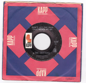 The Critters Don't Let The Rain Fall Down On Me 7" 1967 Kapp K-838 - TulipStuff