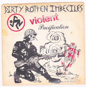 DRI Dirty Rotten Imbeciles Violent Pacification 7" EP 1984 Punk - TulipStuff
