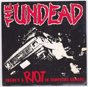 The Undead There's A Riot In Tompkins Square 7" 45rpm Vinyl Record 1993 - TulipStuff