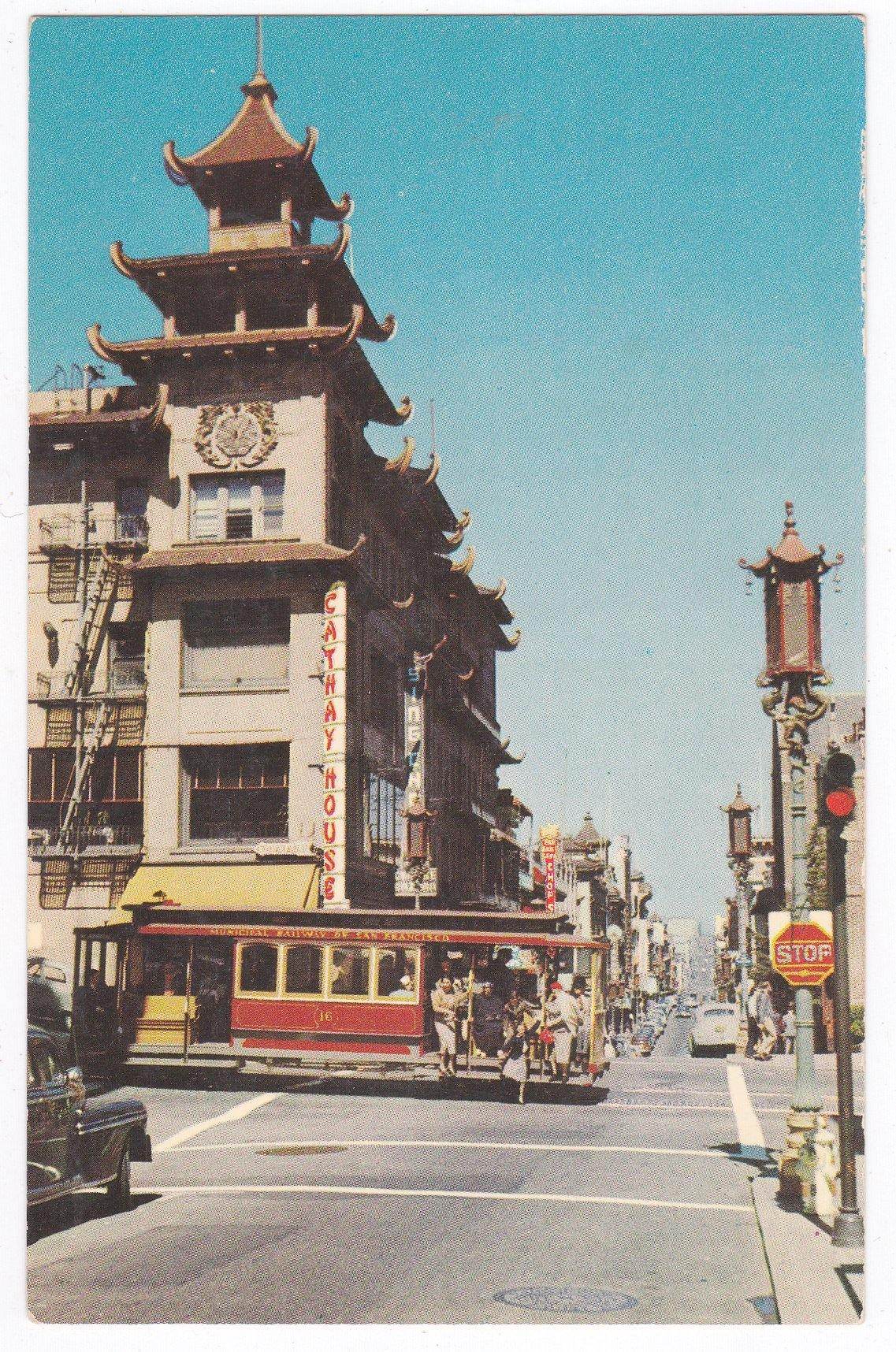 San Francisco Chinatown Grant Avenue Cathay House Cable Car 1950's Postcard - TulipStuff