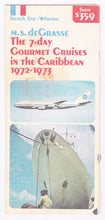 Load image into Gallery viewer, French Line ms De Grasse Pan Am 1972-73 Gourmet Caribbean Fly Cruises Brochure - TulipStuff
