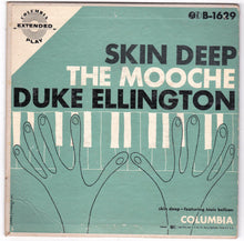 Load image into Gallery viewer, Duke Ellington Skin Deep The Mooche 7&quot; 45rpm 1953 Columbia B-1629 - TulipStuff
