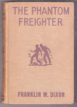 Load image into Gallery viewer, The Hardy Boys Mystery Stories The Phantom Freighter Franklin W Dixon 1947 Hardcover - TulipStuff
