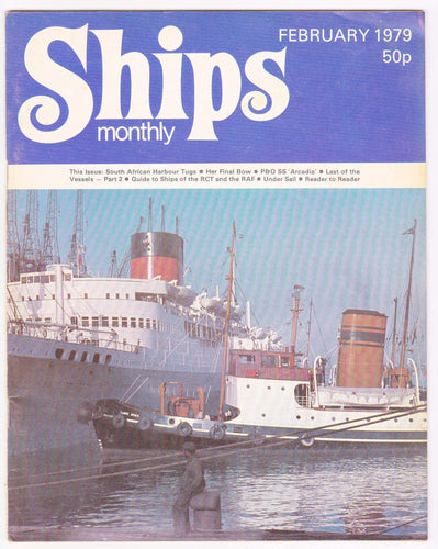 Ships Monthly Magazine February 1979 P&O ss Arcadia HMS Ark Royal Harbor Tugs - TulipStuff