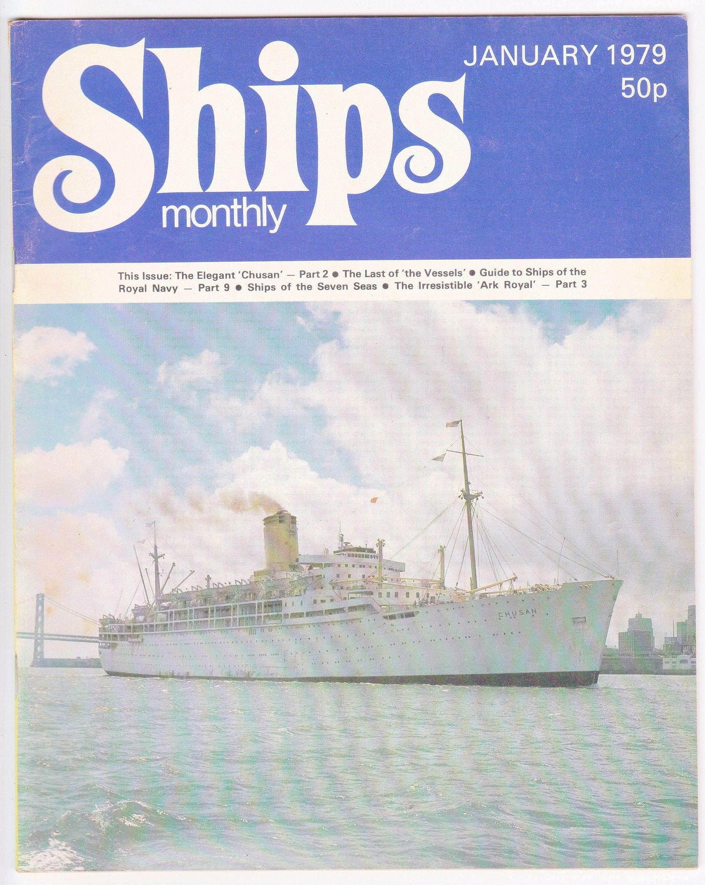 Ships Monthly Magazine January 1979 P&O Chusan  Royal Navy HMS Ark Royal  Ship Sales - TulipStuff