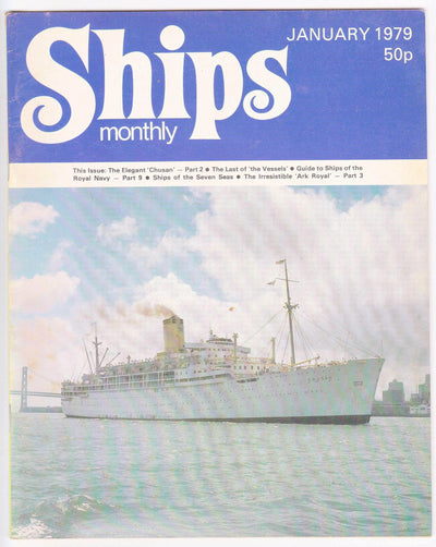 Ships Monthly Magazine January 1979 P&O Chusan  Royal Navy HMS Ark Royal  Ship Sales - TulipStuff