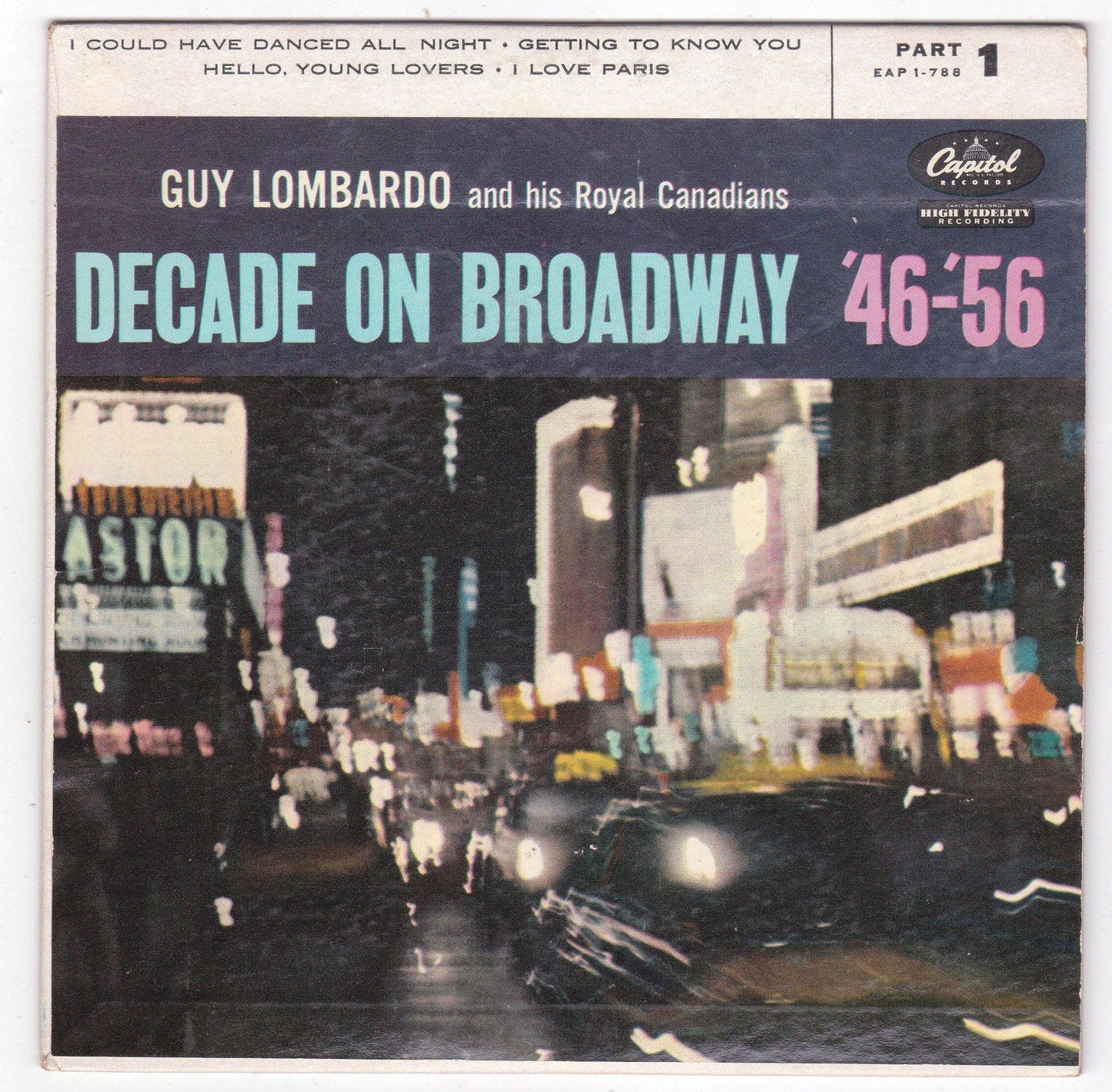 Guy Lombardo And His Royal Canadians Decade On Broadway (1946-1956) Part 1 EAP 1-788 1956 - TulipStuff