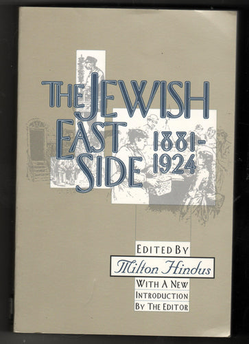 The Jewish East Side 1881-1924 Milton Hindus 1995 - TulipStuff