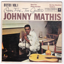 Load image into Gallery viewer, Johnny Mathis Open Fire Two Guitars Vol I 7&quot; EP 1959 Columbia B12701 - TulipStuff
