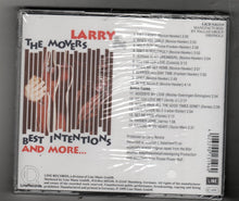 Load image into Gallery viewer, Larry &amp; The Movers Best Intentions And More Album CD 1995 - TulipStuff
