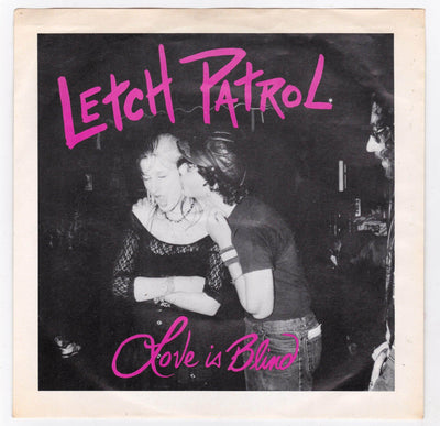 Letch Patrol Love Is Blind 7" 45 RPM Vinyl Record NY Punk 1988 - TulipStuff
