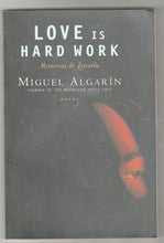Load image into Gallery viewer, Love Is Hard Work: Memorias de Loisaida Poems Miguel Algarin 1997 - TulipStuff
