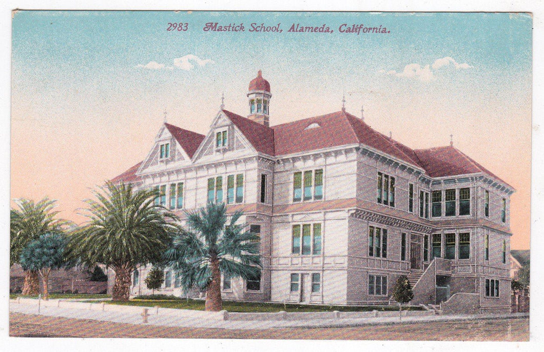 Mastick School Alameda California 1910's Postcard - TulipStuff