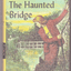 Nancy Drew Mystery Stories 15 The Haunted Bridge Carolyn Keene 1960's - TulipStuff
