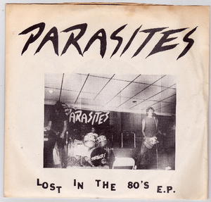 The Parasites Lost In The 80's EP 7" 33rpm Vinyl Record 1987 - TulipStuff