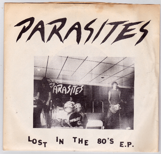 The Parasites Lost In The 80's EP 7