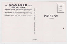 Load image into Gallery viewer, The Sea Isle Hotel Miami Beach Florida Mid 1950&#39;s Postcard - TulipStuff
