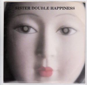 Sister Double Happiness Don't Worry 7" 45 RPM Vinyl 1990 Sub Pop - TulipStuff