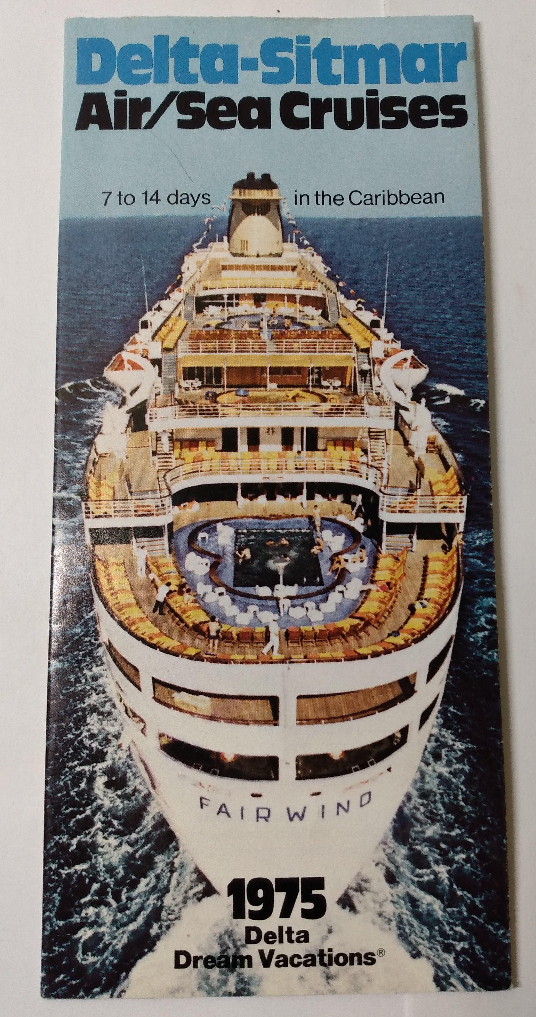 Sitmar Delta 1975 Air/Sea 7-14 Day Caribbean Cruises tss Fairwind ...