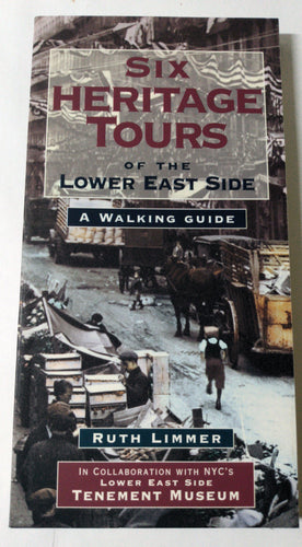 Six Heritage Tours Of The Lower East Side: A Walking Guide 1997 - TulipStuff