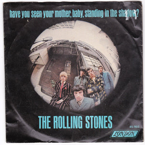 The Rolling Stones Have You Seen Your Mother Baby Standing In The Shadow 7" - TulipStuff