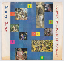 Load image into Gallery viewer, Wang Chung Everybody Have Fun Tonight 7&quot; 45rpm Synthpop 1986 - TulipStuff
