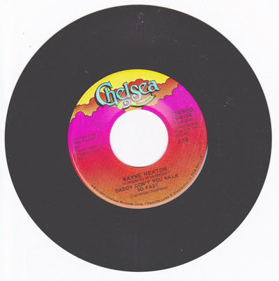 Wayne Newton Daddy Don't You Walk So Fast Echo Valley 2-6809 7" 1972 - TulipStuff