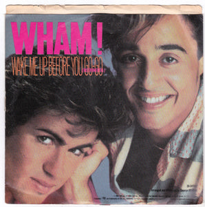 Wham! Wake Me Up Before You Go-Go 7" George Michael 1984 - TulipStuff